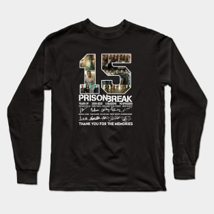 15 Years Of Prison Break 2005 2020 Long Sleeve T-Shirt